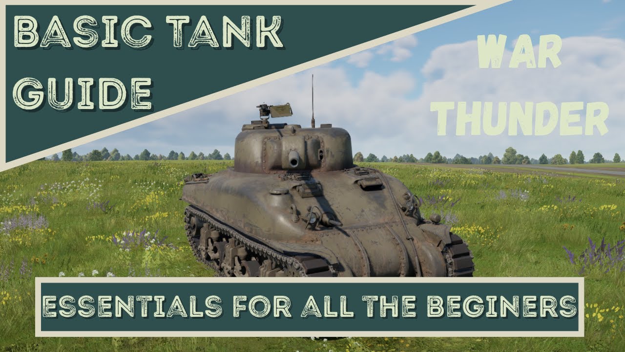 Basic War Thunder Tanks Guide All you need YouTube