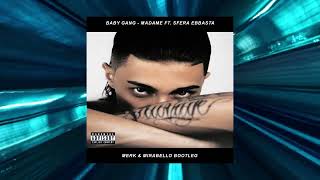 Baby Gang - Madame feat. Sfera Ebbasta (Merk & Mirabello Bootleg)