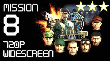 Commandos: Behind Enemy Lines - Mission 8  - Pyrotechnics - No commentary Walkthrough