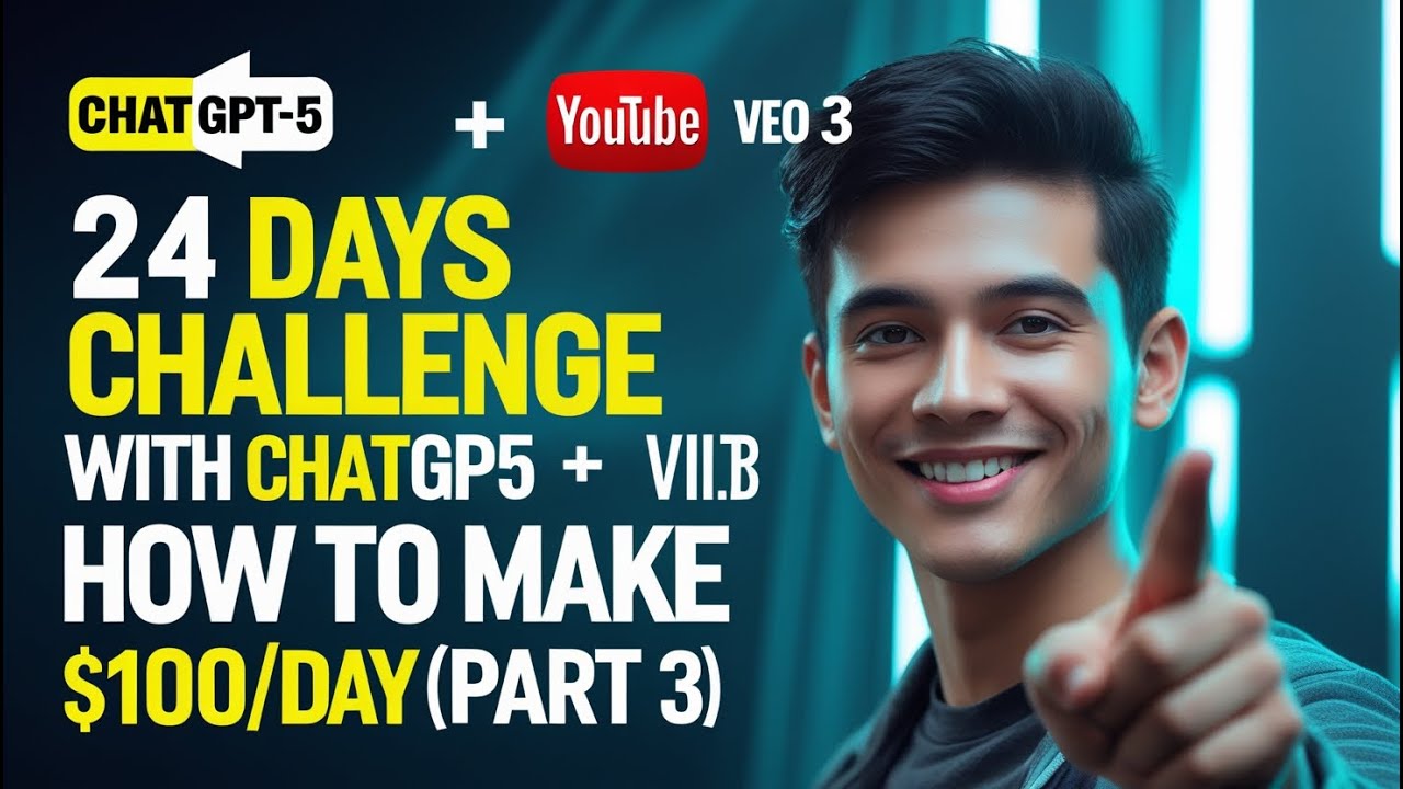 🔥 ChatGPT-5 + VEO 3 = $100/Day? | Full AI Guide to Make Money Online (Part 3)