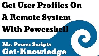 Get User Profiles On A System With Powershell !