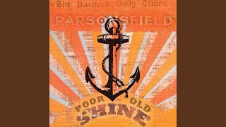Video thumbnail of "Parsonsfield - The Hurry All Around"