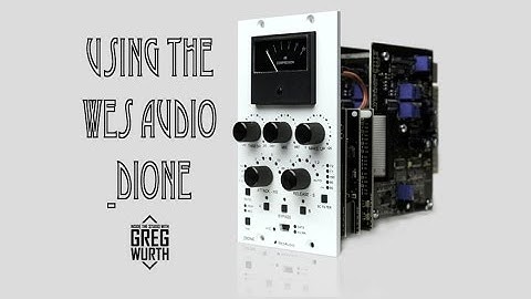 Using The Wes Audio Dione