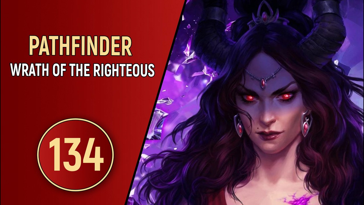 PATHFINDER WRATH OF THE RIGHTEOUS - ЧАСТЬ 134