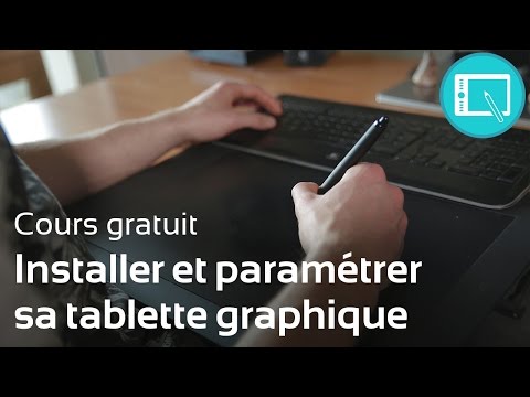 Comment installer et paramétrer sa tablette graphique - [Le Programme] 1. Chap 0.