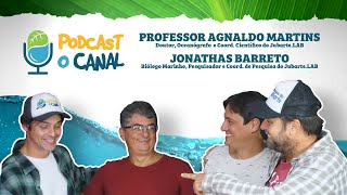 PODCAST O CANAL - Bate-papo com Professor Agnaldo Martins e Jonathas Barreto #002