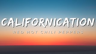 Californication  Red Hot Chili Peppers [Lyrics]