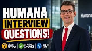 HUMANA INTERVIEW QUESTIONS AND ANSWERS! (How to PASS Your Humana Job Interview)