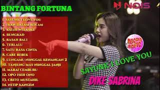 SAYUNK I LOVE YOU - DIKE SABRINA FT BINTANG FORTUNA FULL ALBUM TERBARU 2023 #melodiamosaic