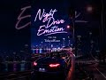 TokyoWave「 Night Drive Emotion 」 Music       #RNB #NightDrive #ChillMusic #エモい #夜ドライブ #music #JPOP