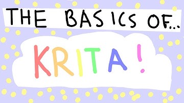 The Basics Of Krita! (tutorial)