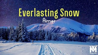 Everlasting Snow - Aimer || Lirik dan Terjemah Indonesia