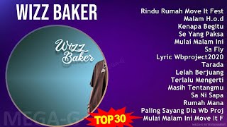 Download Lagu W i z z B a k e r MIX Best Songs, Greatest Hits ~ MP3