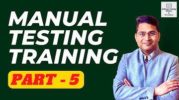 Manual Software Testing Training - Part 5 | Manual Testing Free Course