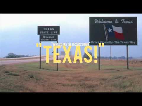 "TEXAS!" (Welcome To TEXAS Song) - Audio -