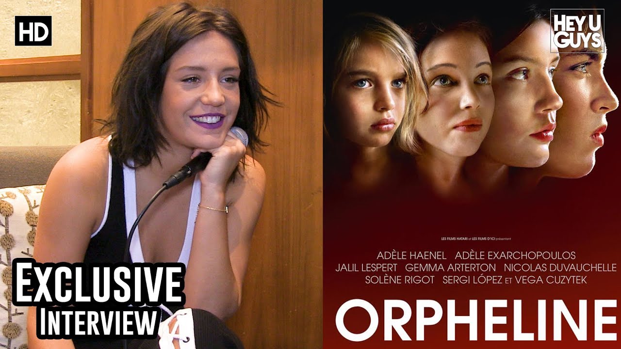 Adèle Exarchopoulos - Orphan Exclusive Interview 