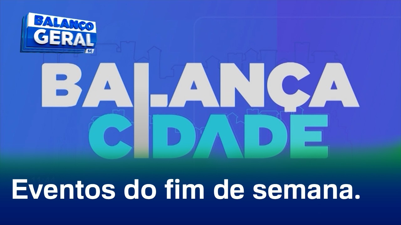 Balança Cidade: Eventos do fim de semana em Blumenau e região