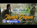 DODDIE LATUHARHARY TANAH PAPUA Official Music Video