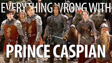 Everything Wrong With Prince Caspian in 15 Minutes or Less