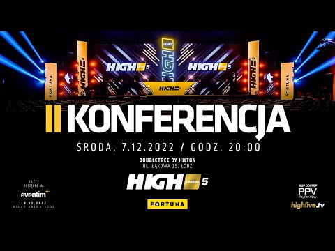 HIGH League 5: II KONFERENCJA (Alberto vs Tybori, Natsu vs Fagata, Muran vs Bomba)