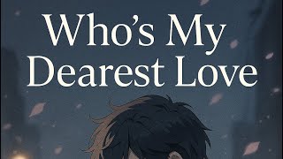 Who’s My Dearest Love | 最愛是誰 | George Lam 林子祥 | English Adaptation of Cantonese Love Song