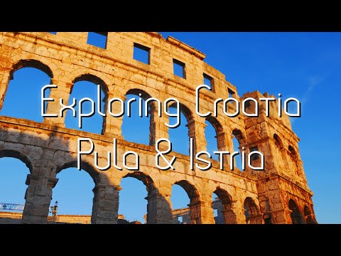 Exploring Croatia: Pula & Istria