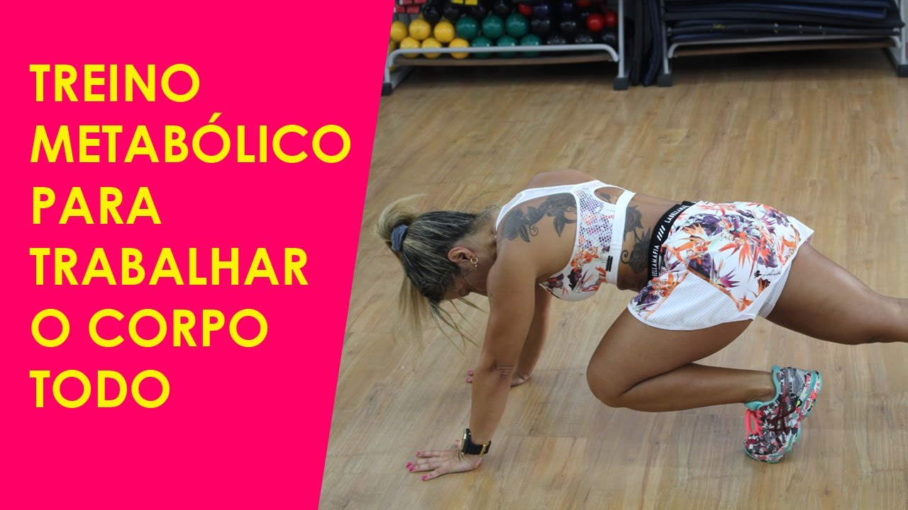 TREINO METABÓLICO PARA TRABALHAR O CORPO TODO