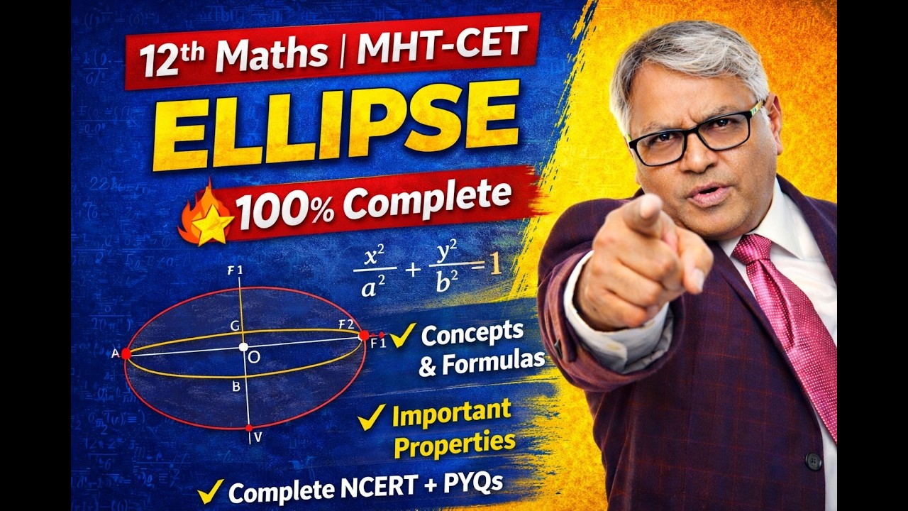 MHT CET Math : Ellipse 1 by thakur sir