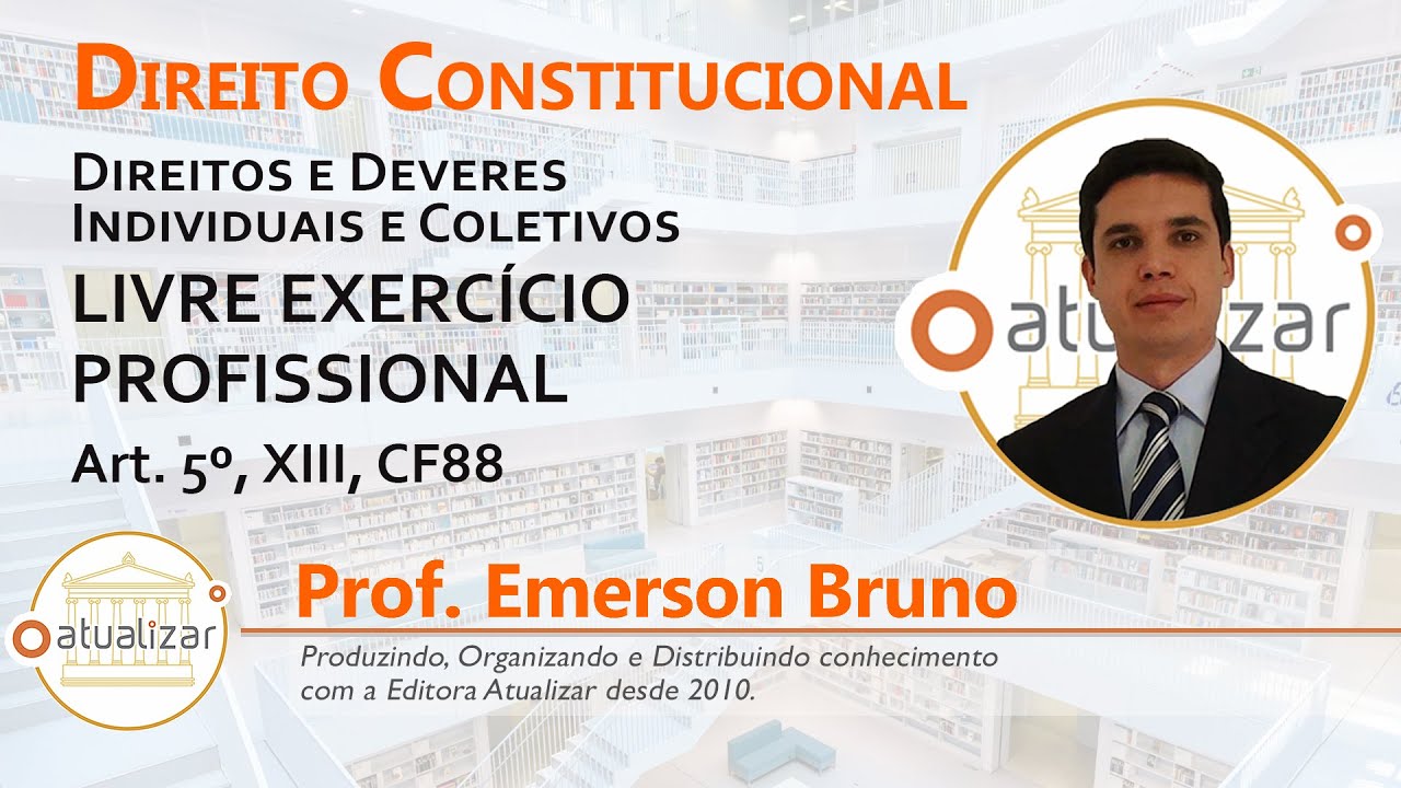 CF88 - Art. 5º, XIII (Livre Exercício Profissional)