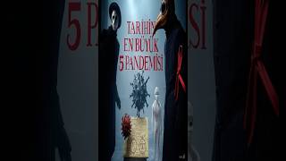 Tarihin En Büyük 5 Pandemisi İnsanlık Tarihine Damgasını Vuran Hastalıklar