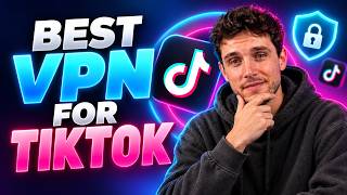 Best VPN for TikTok 2026 - Use This VPN for Unblocking, Security & Algorithm