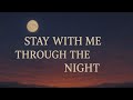 Stay With Me Through The Night Emotional Romantic Ballad 2025 Heartfelt English Love Song mp3