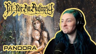 FIT FOR AN AUTOPSY - &#39;Pandora&#39; - REACTION/REVIEW