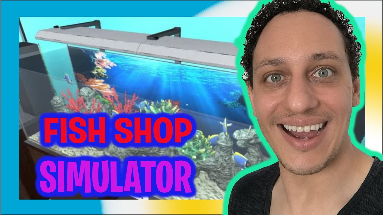 🎣FISH SHOP SIMULATOR - MINHA LOJA DE PEIXINHOS🐟🐠 - YouTube