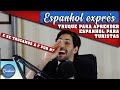 APRENDA ESPANHOL COM A TÉCNICA MÁGICA DO H E O F. ESPANHOL PARA TURISTAS.