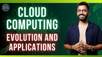 Lec-1: What is Cloud Computing | Evolution and Applications | Easiest introduction in Hindi