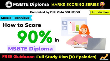 How to Score 90%+ in 3rd Year Diploma 💯 | Full Study Plan [10 Episodes] MSBTE Marks Scoring Series