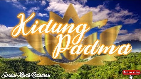 Kidung Padma | Teratai | Kidung Spiritual Jawa | Relaxing Music
