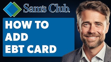 Hoe u een EBT-kaart toevoegt aan de Sam