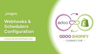 Webhooks & Schedulers Configuration | Shopify Odoo Connector