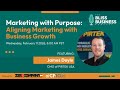 Marketing With Purpose Kit: Aligning Marketing with Business Growth
