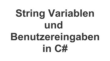 02 C# String Variablen und Eingaben