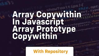 Array copywithin in javascript array prototype copywithin