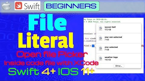 Swift, IOS, Xcode 7+, Beginners, Trick: Open File Picker in Source Code(FileLiteral,#fileLiteral )