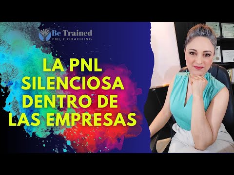 LA PNL SILENCIOSA DENTRO DE LAS EMPRESAS