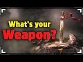 What is The Best WEAPON For You?