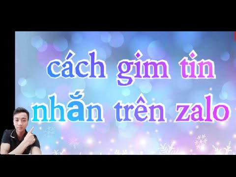 Video cách ghim tin nhắn trên zalo | cách xem mật khẩu... - youtube