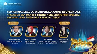 Seminar Nasional Laporan Perekonomian Indonesia 2025