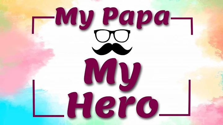 My Papa My Hero - Stuti Pratik Sanghvi