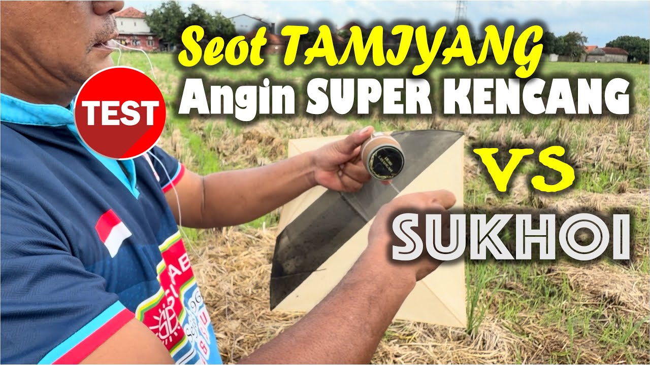 TEST SEOT TAMIYANG VS SUKHOI | Angin Super Kencang